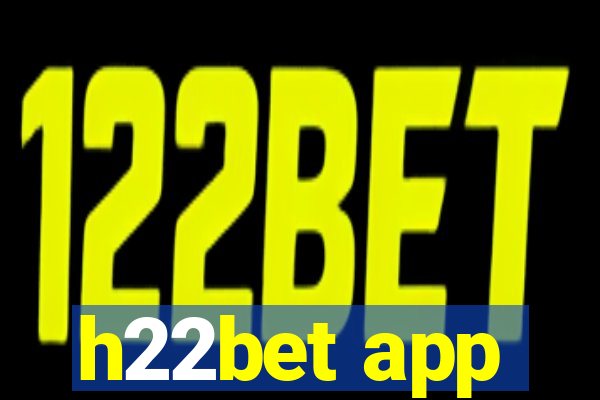 h22bet app